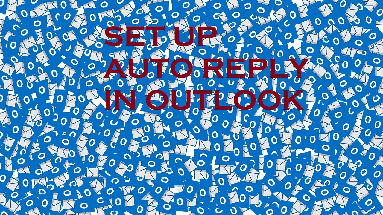 How To Set Up AUTO REPLY In Outlook 