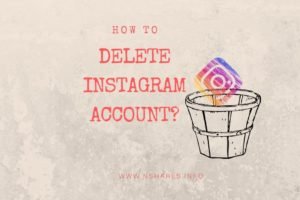Read More About The Article How To Delete Instagram Account?