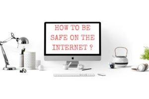 Read More About The Article 8 Rules To Be Safe On The Internet!