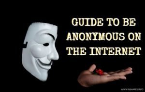 Read More About The Article Guide To Be Anonymous On The Internet
