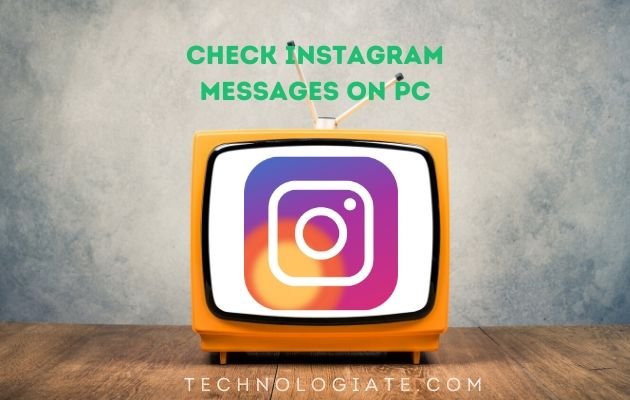 Check Instagram Messages On Pc