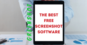 Read More About The Article Greenshot, The Best Free Screenshot Software 2020