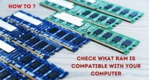 Read More About The Article 2 Ways To Check Which Ram Is Compatible With Your Computer?