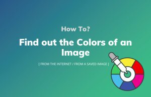 Read More About The Article Find Out The Colors Of An Image