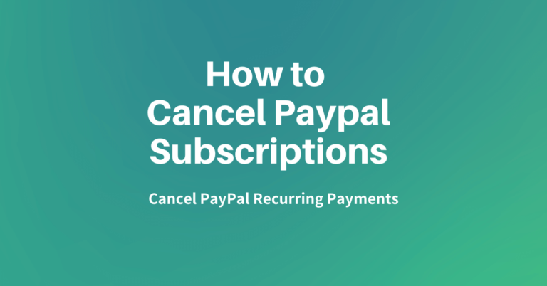 How To Cancel Paypal Subscriptions